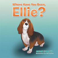 Cover image: Where Have You Been, Ellie? 9781664118317