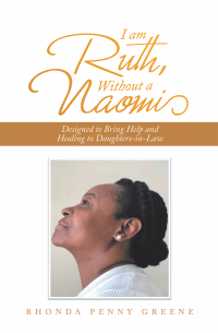 Cover image: I Am Ruth, Without a Naomi 9781664235069