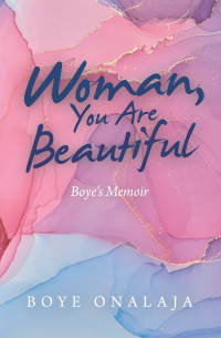 Cover image: Woman, You Are Beautiful 9781664251908