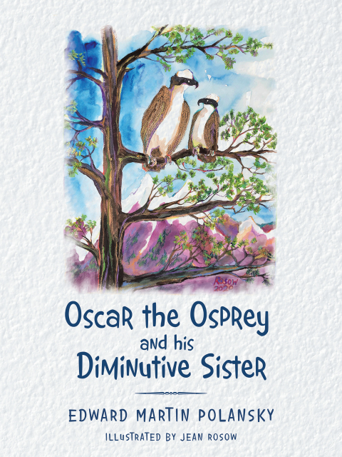 Cover image for book Oscar the Osprey and his Diminutive Sister