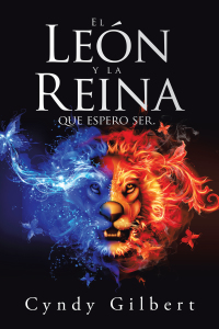 Cover image: El León Y La Reina Que Espero Ser. 9781665539241