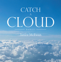 Imagen de portada: Catch a Cloud 9781665717342
