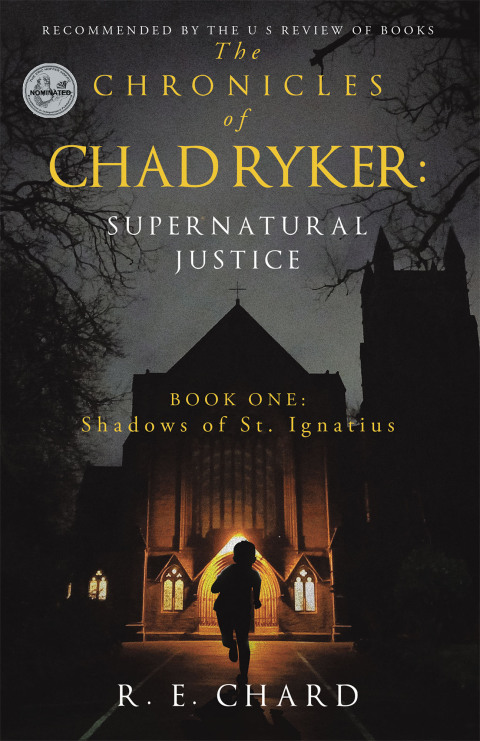 Cover image for book The CHRONICLES of CHAD RYKER: SUPERNATURAL JUSTICE