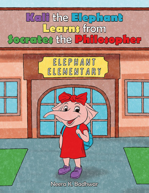 Cover image for book Kali the Elephant Learns from Socrates the Philosopher
