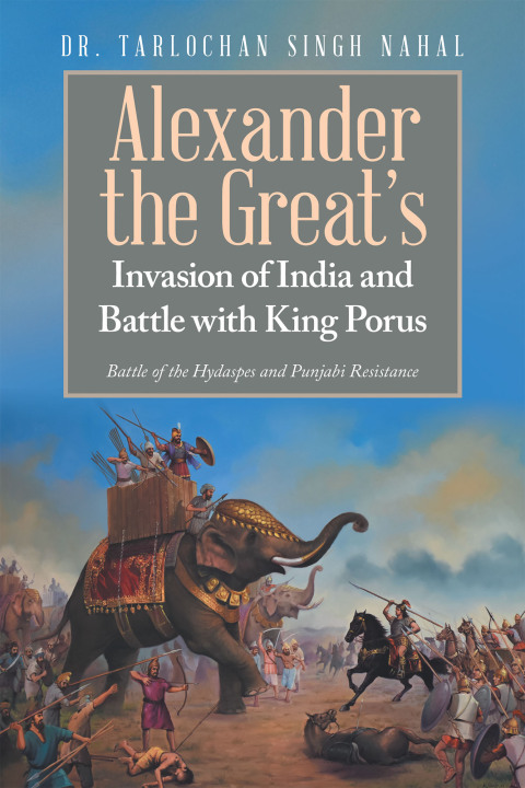 Cover image for book Alexander the Great’s Invasion of India and Battle with King Porus