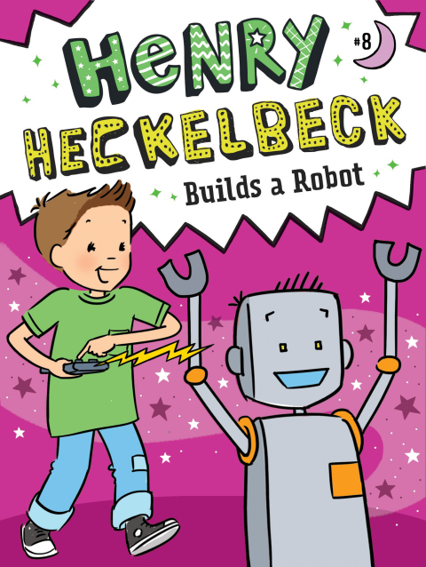 Cover image for book Henry Heckelbeck Builds a Robot