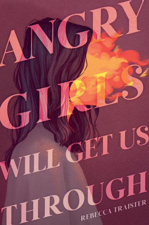 Cover image for book Angry Girls Will Get Us Through