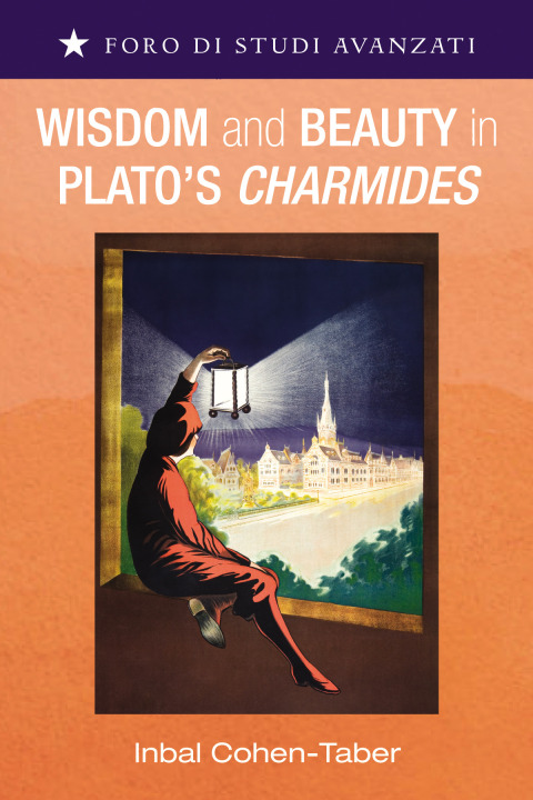 Cover image for book Wisdom and Beauty in Plato’s Charmides
