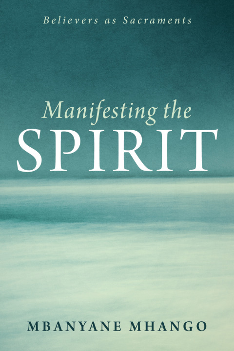Cover image for book Manifesting the Spirit