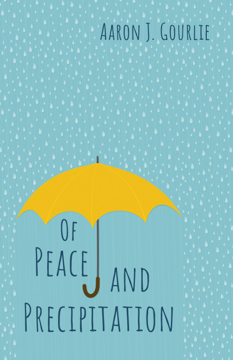 Cover image for book Of Peace and Precipitation