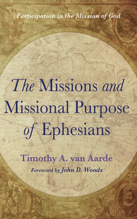 Cover image for book The Missions and Missional Purpose of Ephesians