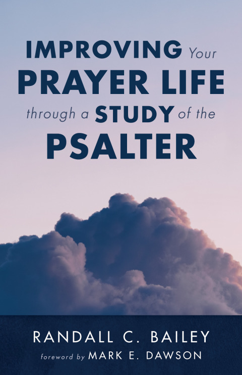 Cover image for book Improving Your Prayer Life through a Study of the Psalter