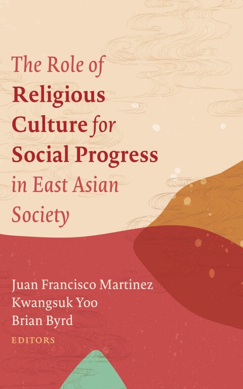 Cover image for book The Role of Religious Culture for Social Progress in East Asian Society