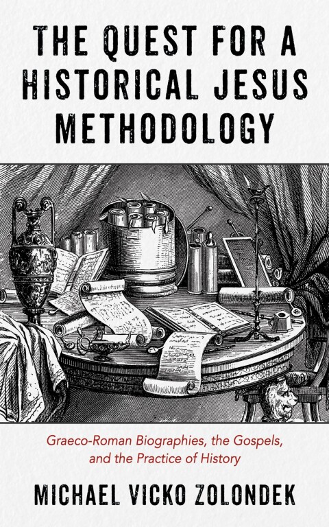 Cover image for book The Quest for a Historical Jesus Methodology