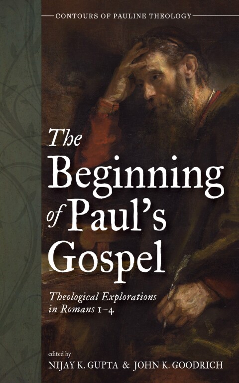 Cover image for book The Beginning of Paul’s Gospel