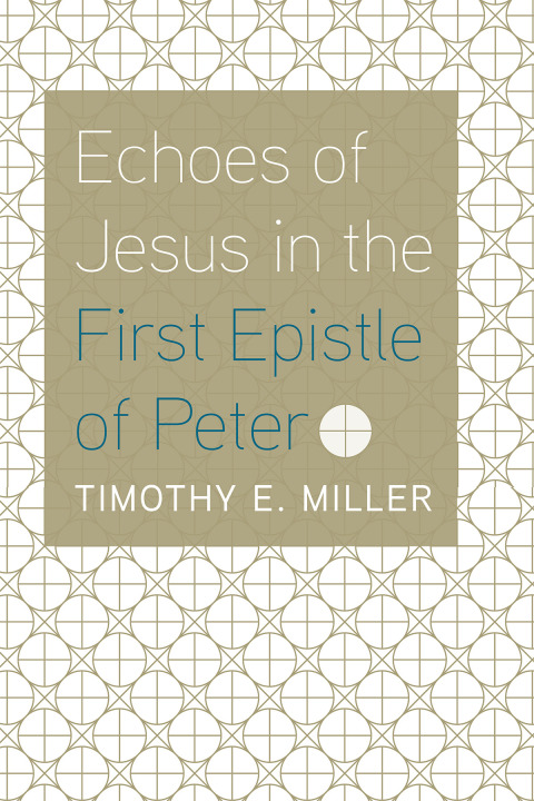 Cover image for book Echoes of Jesus in the First Epistle of Peter