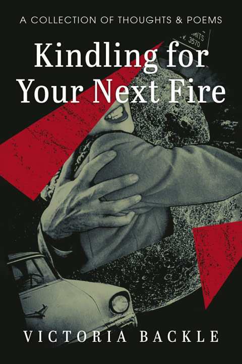 Cover image for book Kindling for Your Next Fire