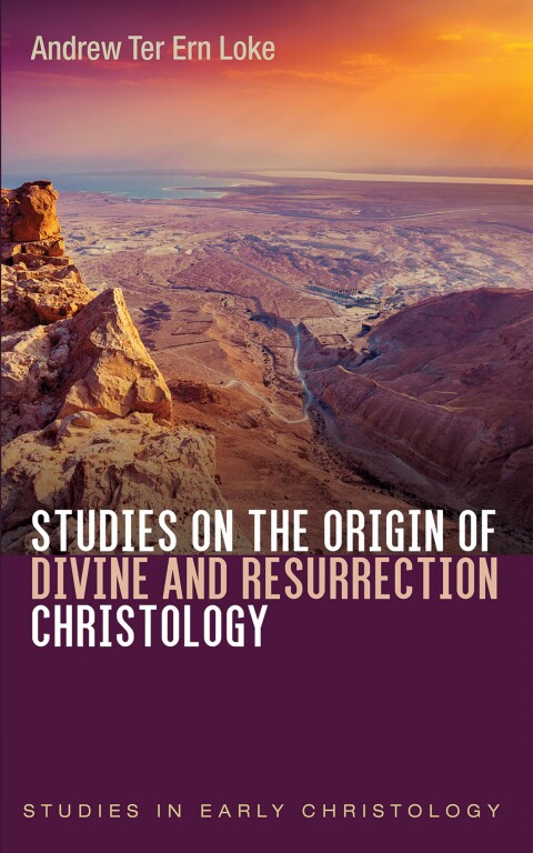 Cover image for book Studies on the Origin of Divine and Resurrection Christology