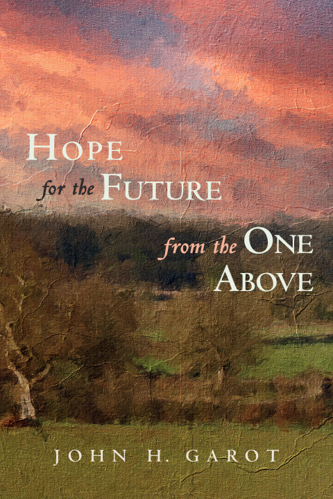 Cover image for book Hope for the Future from the One Above