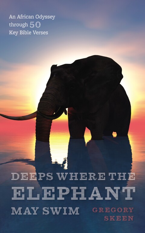 Cover image for book Deeps Where the Elephant May Swim