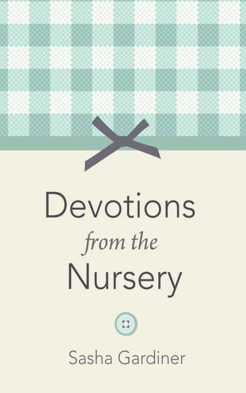 Cover image for book Devotions from the Nursery