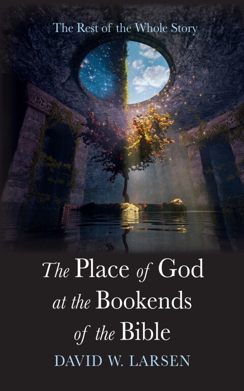 Cover image for book The Place of God at the Bookends of the Bible