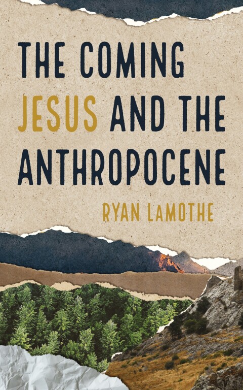 Cover image for book The Coming Jesus and the Anthropocene