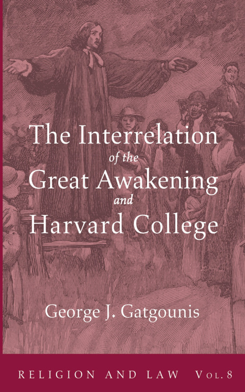 Cover image for book The Interrelation of the Great Awakening and Harvard College
