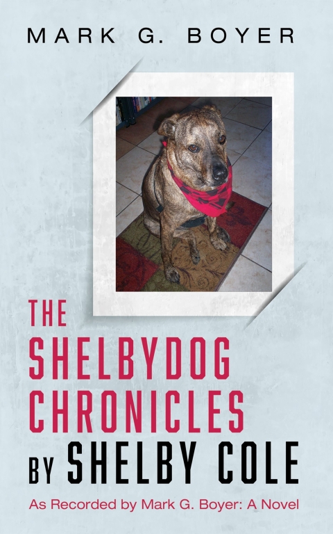 Cover image for book The Shelbydog Chronicles by Shelby Cole