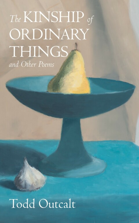 Cover image for book The Kinship of Ordinary Things and Other Poems