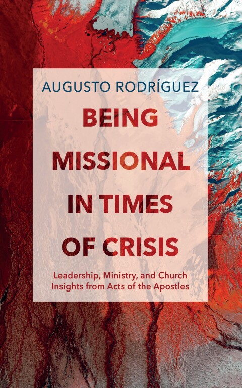 Cover image for book Being Missional in Times of Crisis