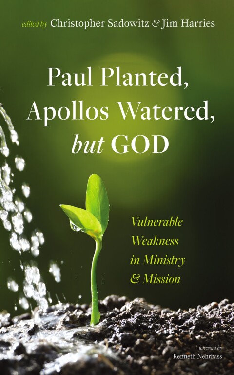 Cover image for book Paul Planted, Apollos Watered, but God