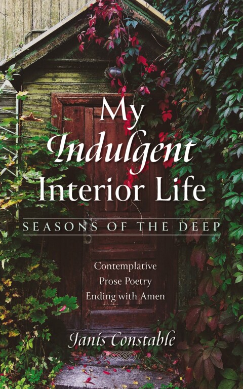 Cover image for book My Indulgent Interior Life—Seasons of the Deep