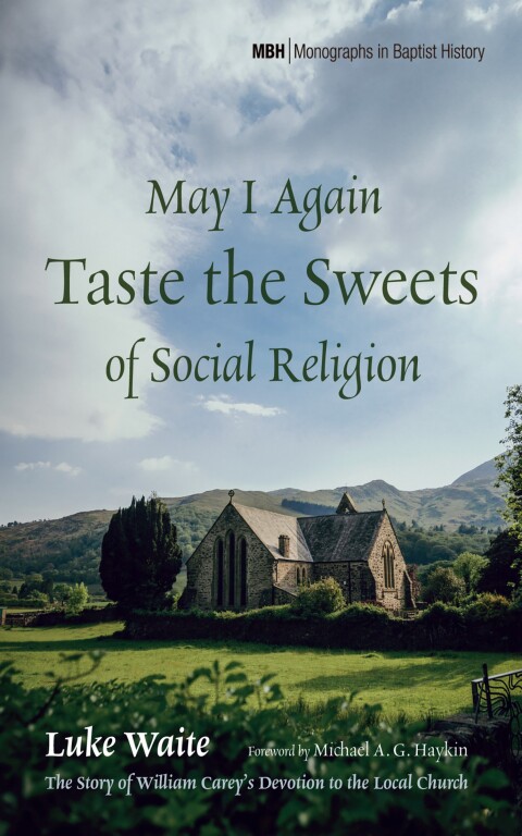 Cover image for book May I Again Taste the Sweets of Social Religion