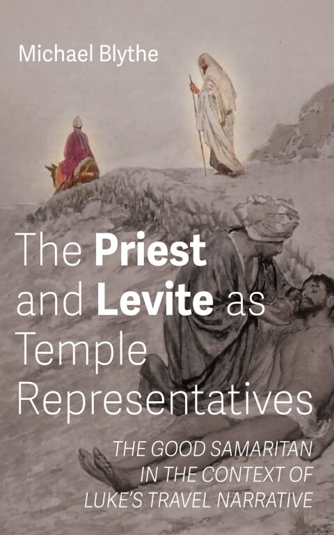 Cover image for book The Priest and Levite as Temple Representatives