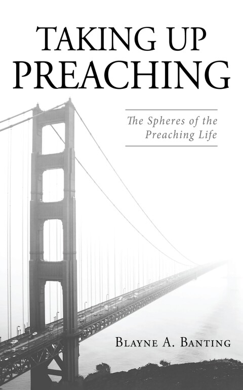 Cover image for book Taking Up Preaching