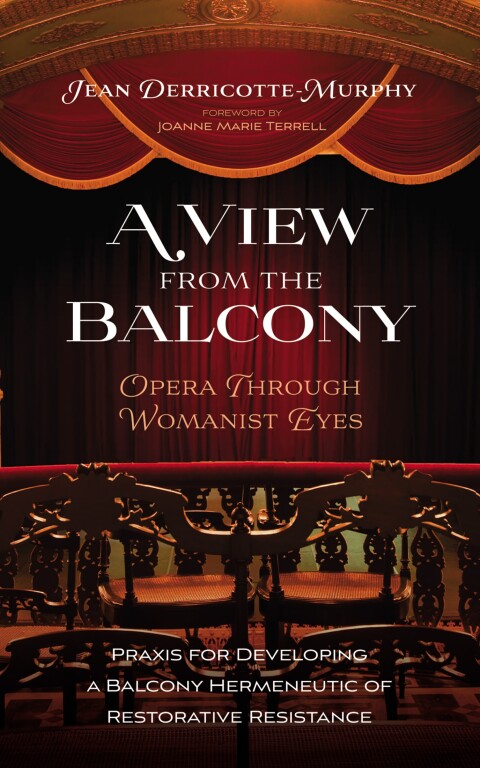 Cover image for book A View from the Balcony—Opera through Womanist Eyes