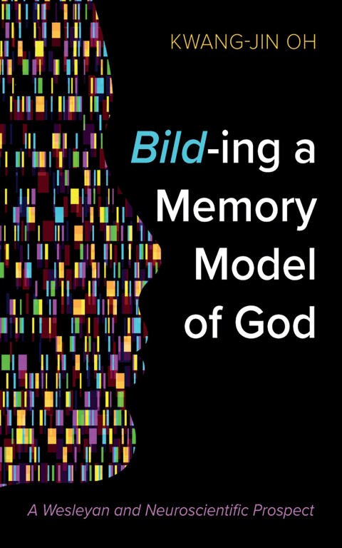 Cover image for book Bild-ing a Memory Model of God