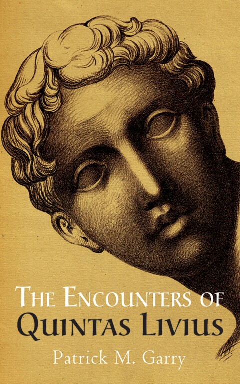 Cover image for book The Encounters of Quintas Livius