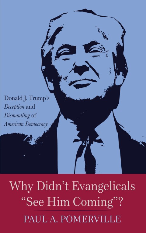 Cover image for book Why Didn’t Evangelicals “See Him Coming”?