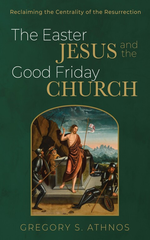 Cover image for book The Easter Jesus and the Good Friday Church