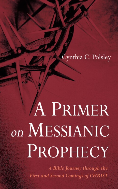 Cover image for book A Primer on Messianic Prophecy