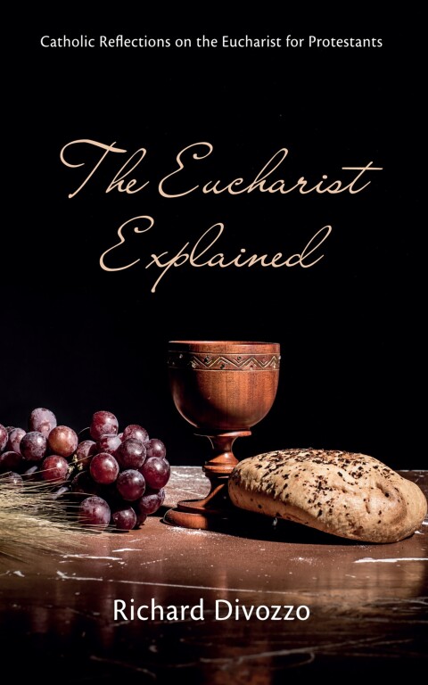 Cover image for book The Eucharist Explained
