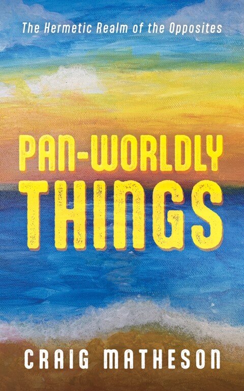 Cover image for book Pan-Worldly Things