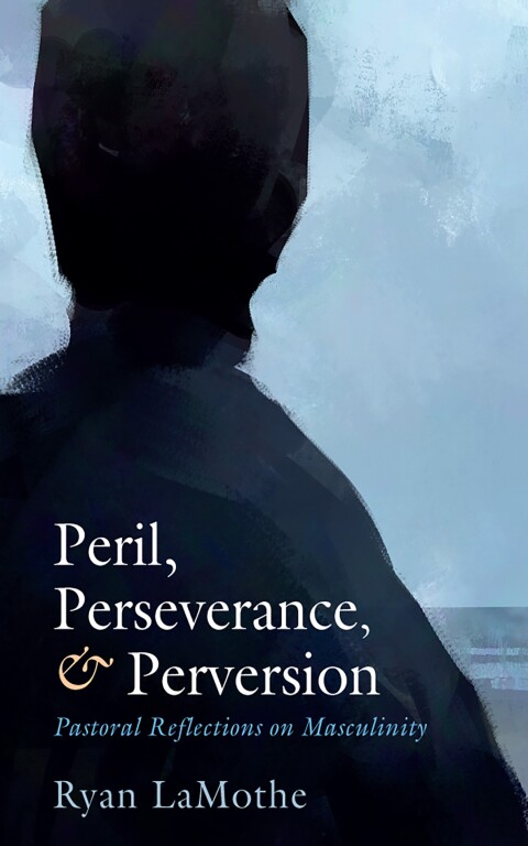 Cover image for book Peril, Perseverance, and Perversion