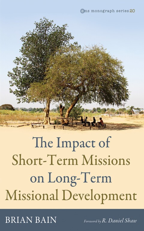 Cover image for book The Impact of Short-Term Missions on Long-Term Missional Development