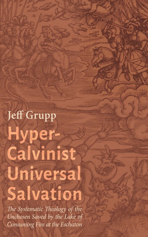 Cover image for book Hyper-Calvinist Universal Salvation