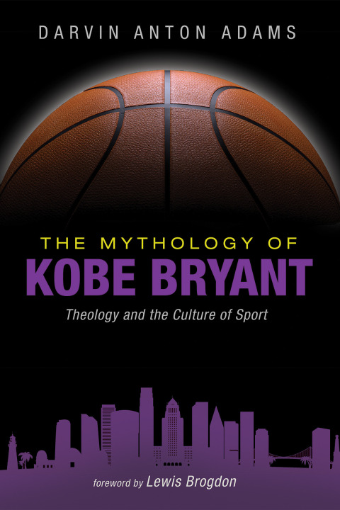 Cover image for book The Mythology of Kobe Bryant