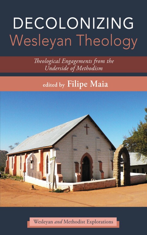 Cover image for book Decolonizing Wesleyan Theology