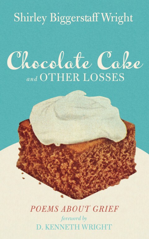 Cover image for book Chocolate Cake and Other Losses